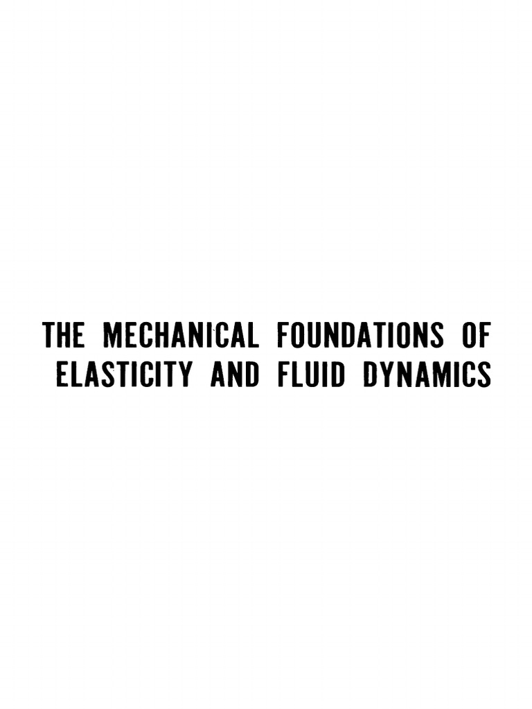 Truesdell C. The Mechanical Foundations of Elasticity and