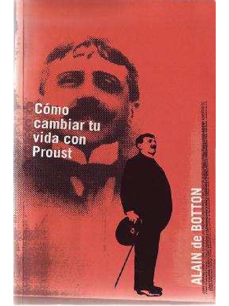 Alain de Botton - Como Cambiar Tu Vida Con Proust | PDF