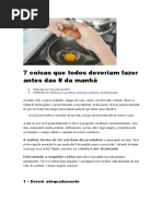 7 Coisas Que Todos Deveriam Fazer Antes Das 8 Da Manhã