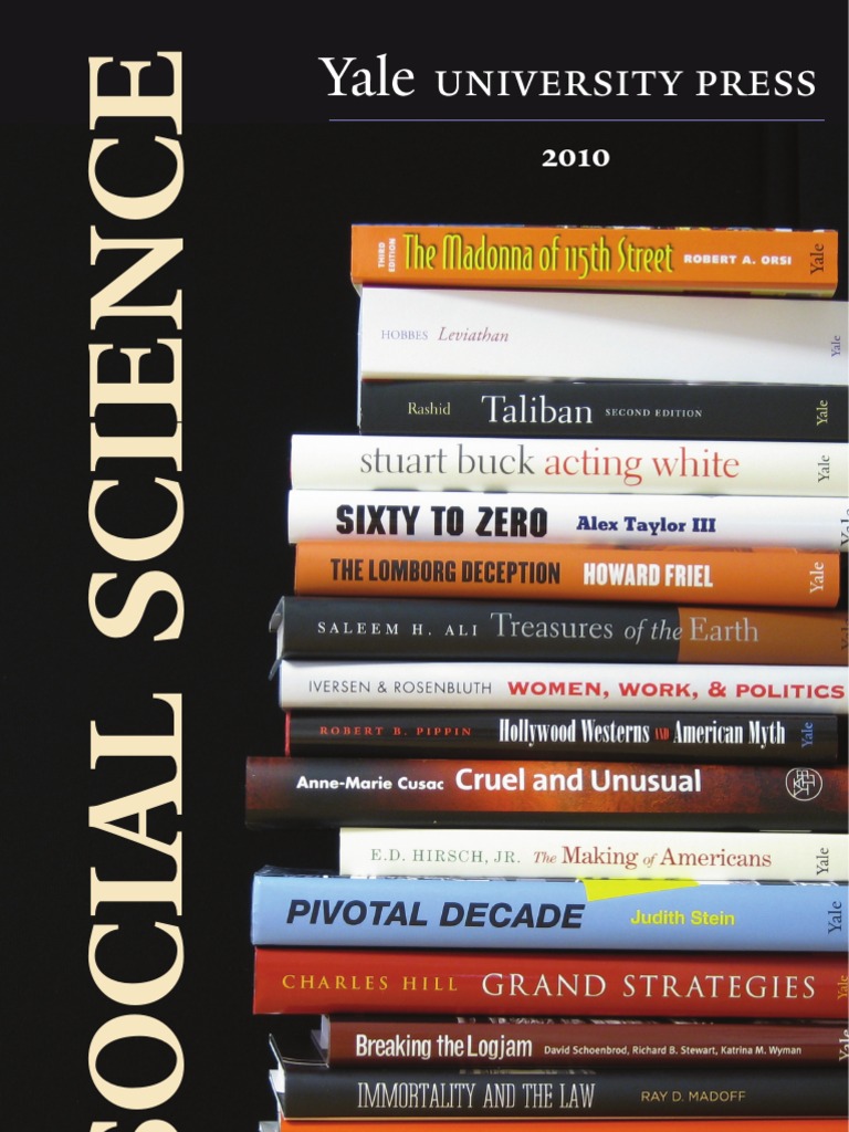 Yale University Press Social Science 2010 Catalog The United States