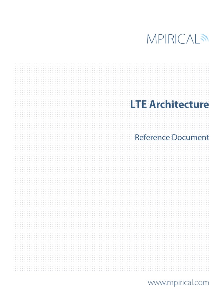MPI0001!00!01 - LTE Architecture | PDF | Ip Multimedia Subsystem ...