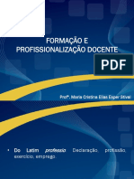 Formacao e Profissionalizacao Docente Maria Cristina SLIDESUNIDADE 1