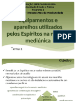 Modulo 2 Tema 2 Equipamentos e Aparelhos Utilizados Pelos EspiÌ Ritos