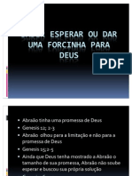 Saber Esperar Ou Dar Uma Forcinha para Deus