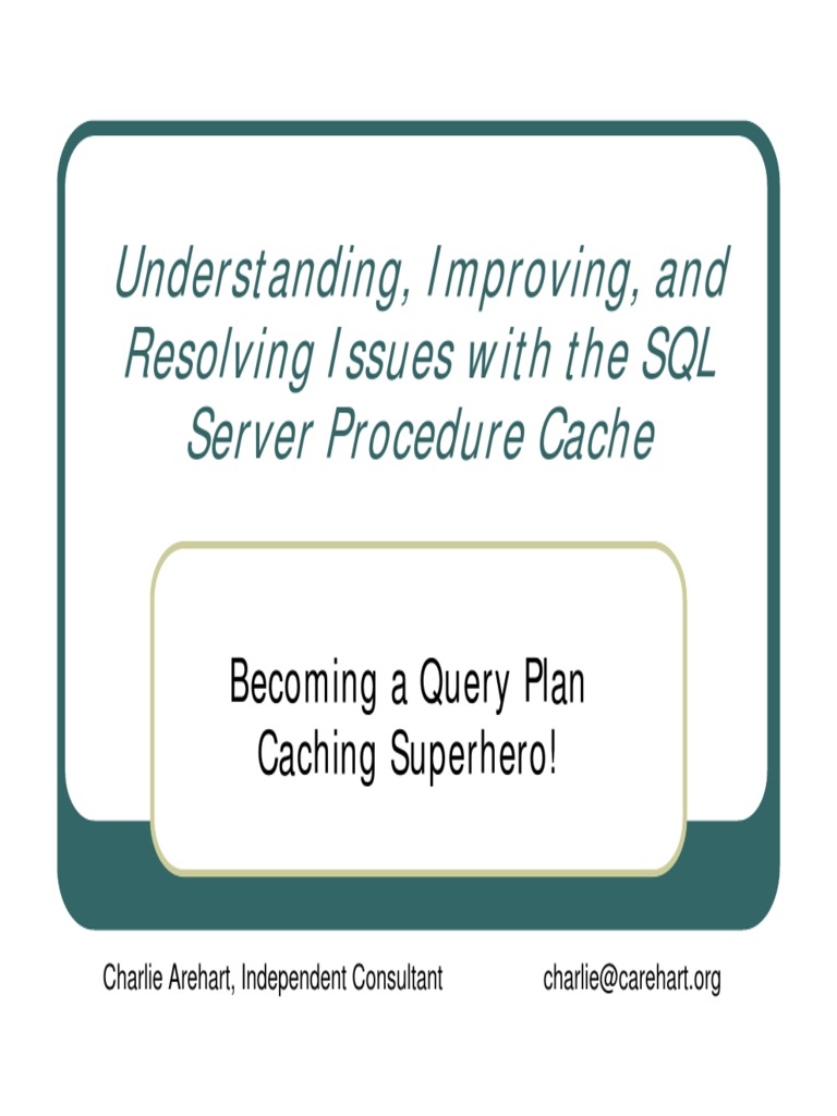 Understanding, Improving, and Resolving Issues With The SQL Server ...