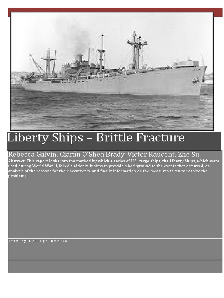 Liberty Ships Brittle Fracture (Final) Fracture Mechanics Fracture