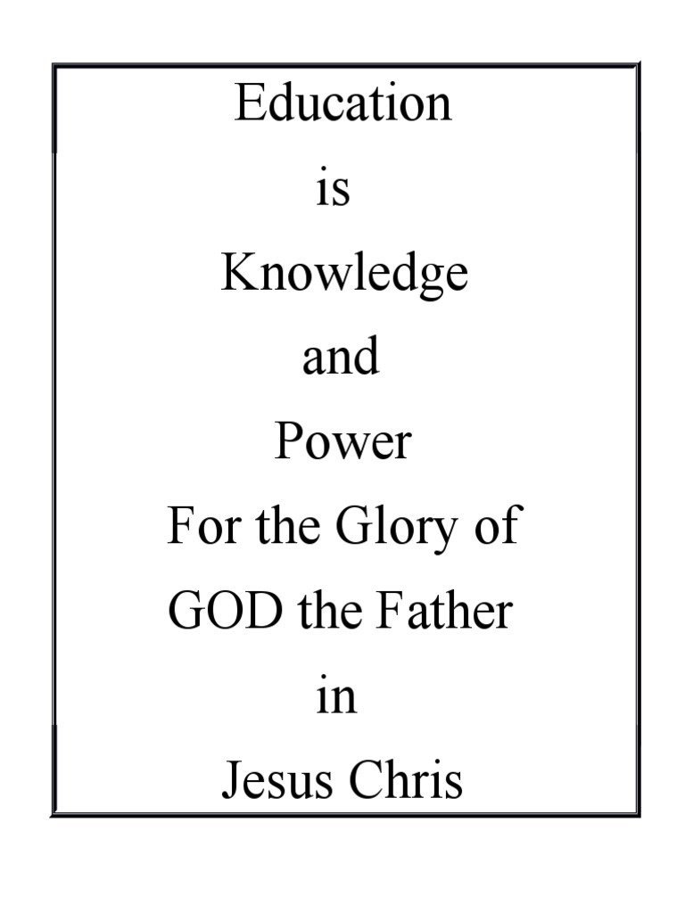 Education Is Knowledge And Power In Jesus Christ Wisdom - 