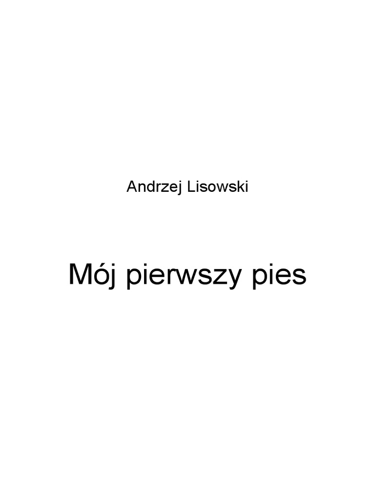 Moj Pierwszy Pies Andrzej Lisowski