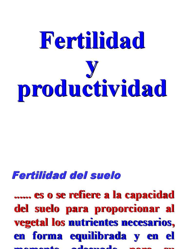 Fertilidad y Nutrientes del Suelo | PDF | Nutrientes | Meteorización