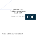 Emma E. Bright, M.A.: Psychology 137C: Final Exam Review Session June 5, 2017