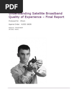 Understanding Satellite Broadband Quality of Experience Final Report