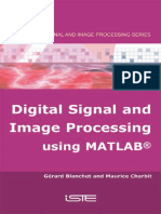 Digital Signal and Image Processing Using Matlab. Gerard Blanchet and Maurice Charbit PDF