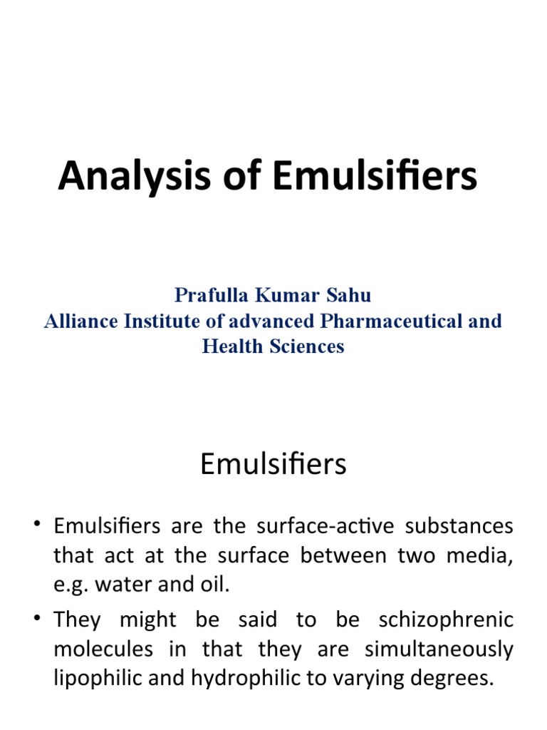 Analysis Of Emulsifiers Prafulla Kumar Sahu Alliance Institute Of