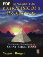 Ensinamentos Extrafisicos e Projetivos Wagner Borges