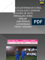 Federacion Ecuatoriana de Futbol Instituto Tecnologico Superior de Futbol de Quito Irregulars Verbs English Juan Peralta Luis Morales Freddy Vergara