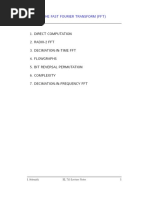 Direct Computation 2. Radix-2 FFT 3. Decimation-In-Time FFT 4. Flowgraphs 5. Bit Reversal Permutation 6. Complexity 7. Decimation-In-Frequency FFT