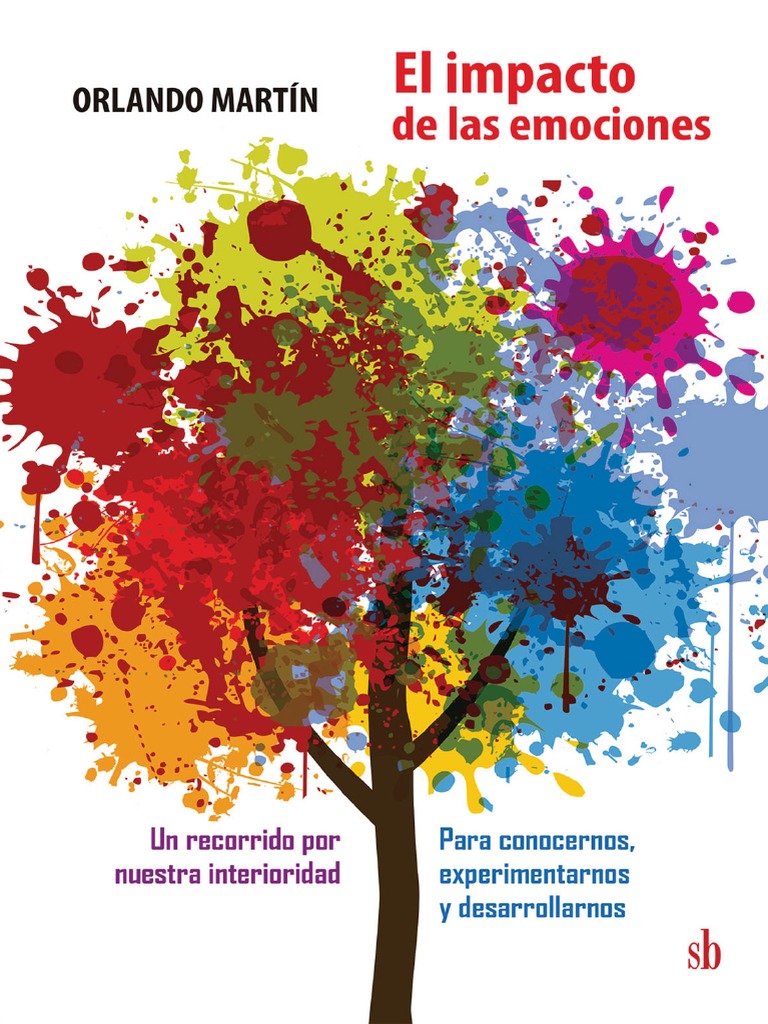 El Impacto de Las Emociones Un Recorrido Por Nuestra Interiorida-4 PDF ...