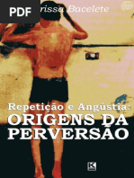 Repetição e Angústia - Origens Da Perversão - Larissa Bacelete