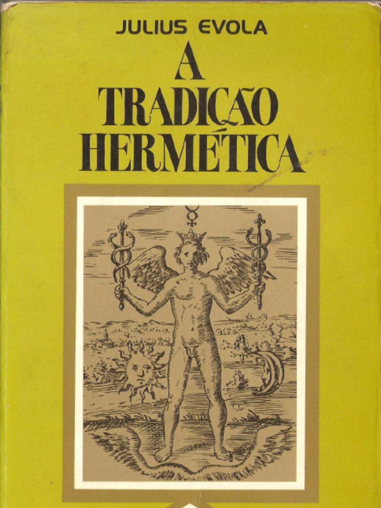 JULIUS EVOLA- A TRADIÇÃO HERMÉTICA.pdf
