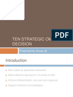 Ten Strategic Om Decision: Presented by Group