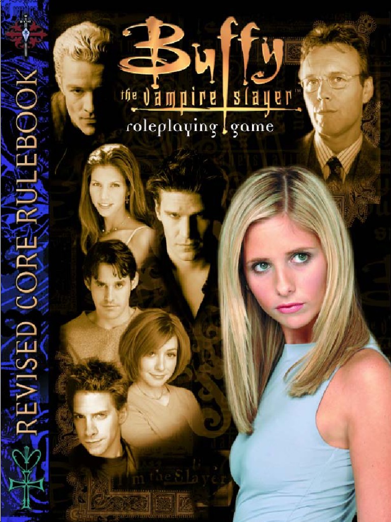 Buffy the Vampire Slayer RPG - Revised Core Rulebook (OEF).pdf | Buffy