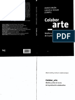 Foglia, Efraín (2012), “Cuatro Fases Vertebrales en El Desarrollo Del Arte Participativo”, En Carlón, M. y Scolari, C. (Comps.), Colabor_arte, Buenos Aires, La Crujía
