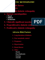 Adverse Risk Factors 2. Pathogenesis 3. Background Diabetic Retinopathy 4. Diabetic Maculopathies