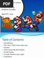 History of Video Games Andrew Bishop Andrew Corrado April 6, 2010