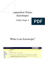 Separation Trains Azeotropes: S, S&L Chapt. 8