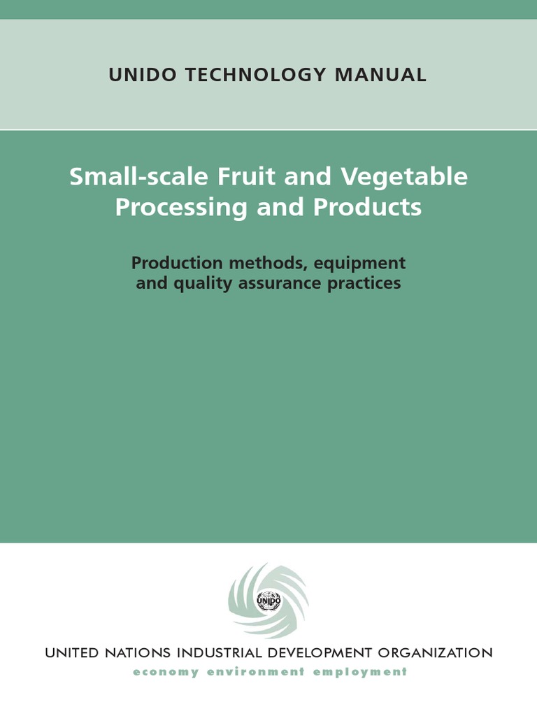 SmallScale Fruit and Vegetable Processing and Products Unido