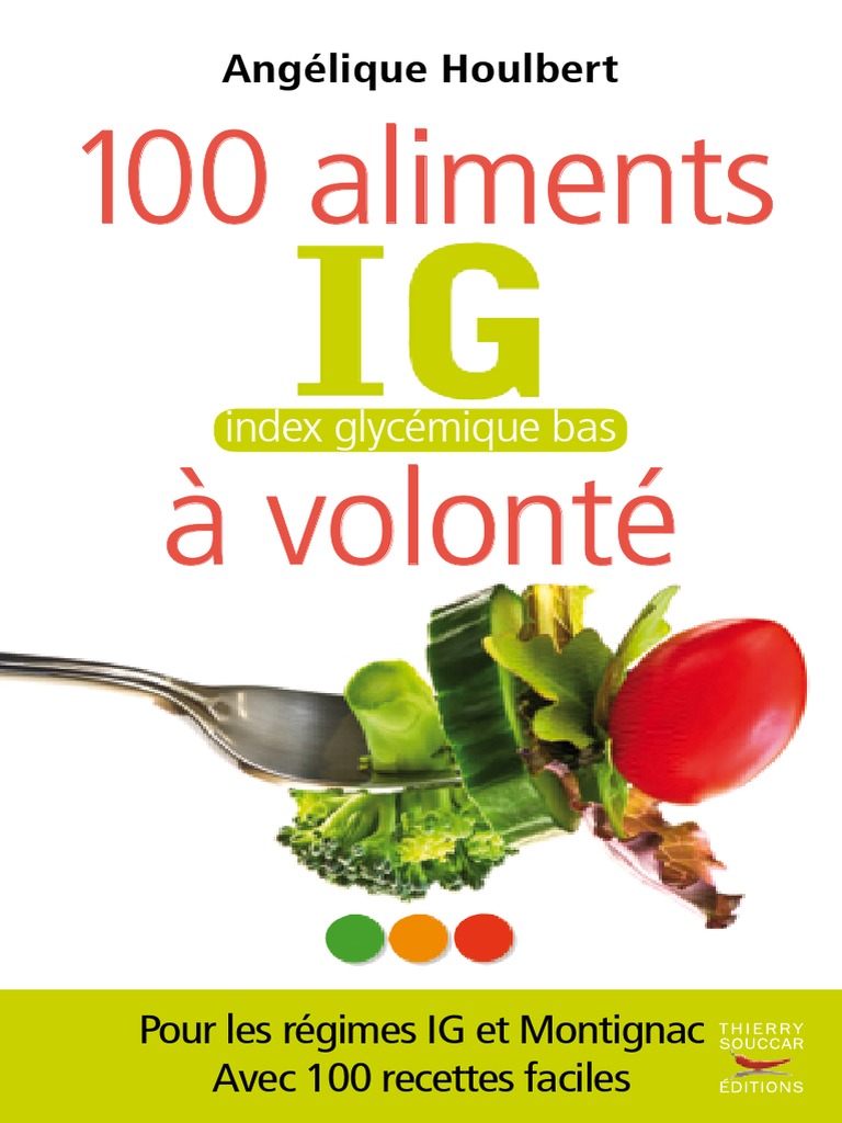 Low Carb 101 Recettes Pauvres En Glucides Pdf Gratuit Extrait 100 Aliments Ig A Volonte | PDF | Indice glycémique | Légumes