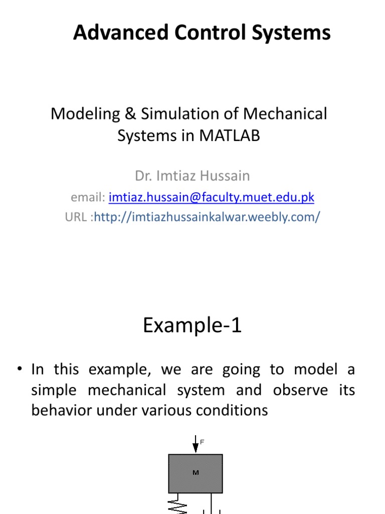 Modeling and Simulation of a Simple Mechanical System in MATLAB and ...