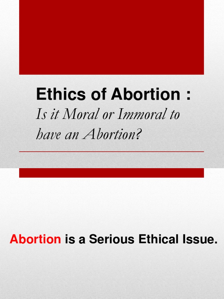 Ethics and Types of Abortion | PDF | Miscarriage | Abortion