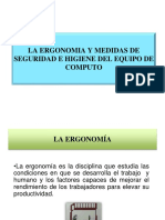 La Ergonómia y Medidas de Seguridad e Higiene para Un Equipo de Computo.