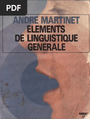 Elements De Linguistique Generale Andre Martinet Linguistique Langue Francaise