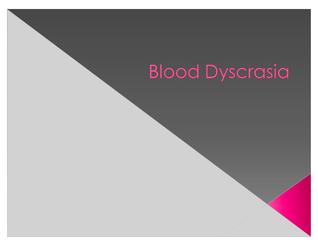 Blood Dyscrasia Hemostasis Bleeding