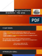 História Do Congregacionalismo Brasileiro – 162 Anos