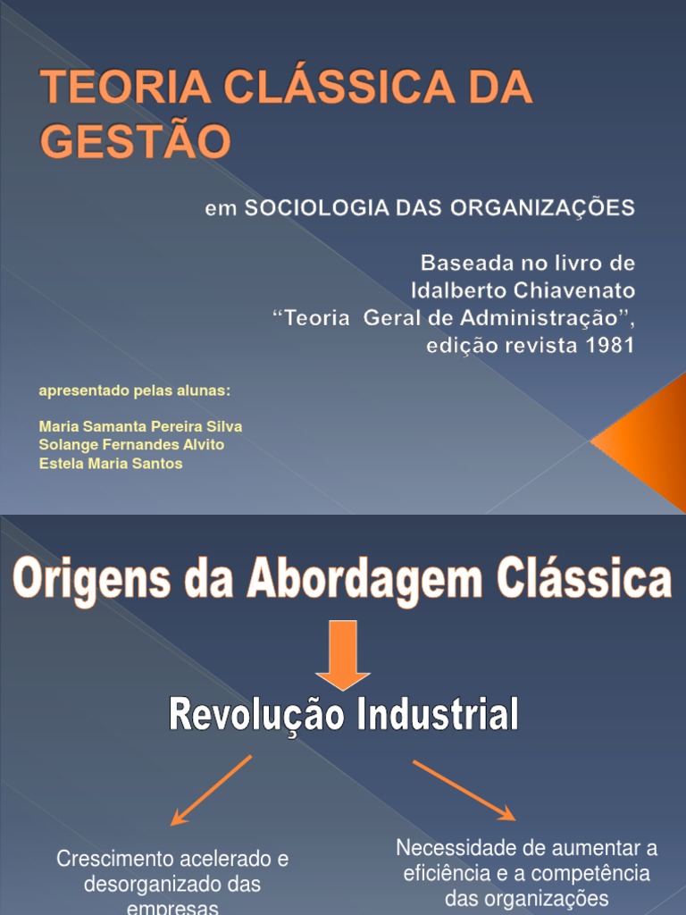 As Teorias Pioneiras De Gestão Teoria Científica E Teoria Clássica
