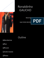 Ronaldinho Gaucho: Done By