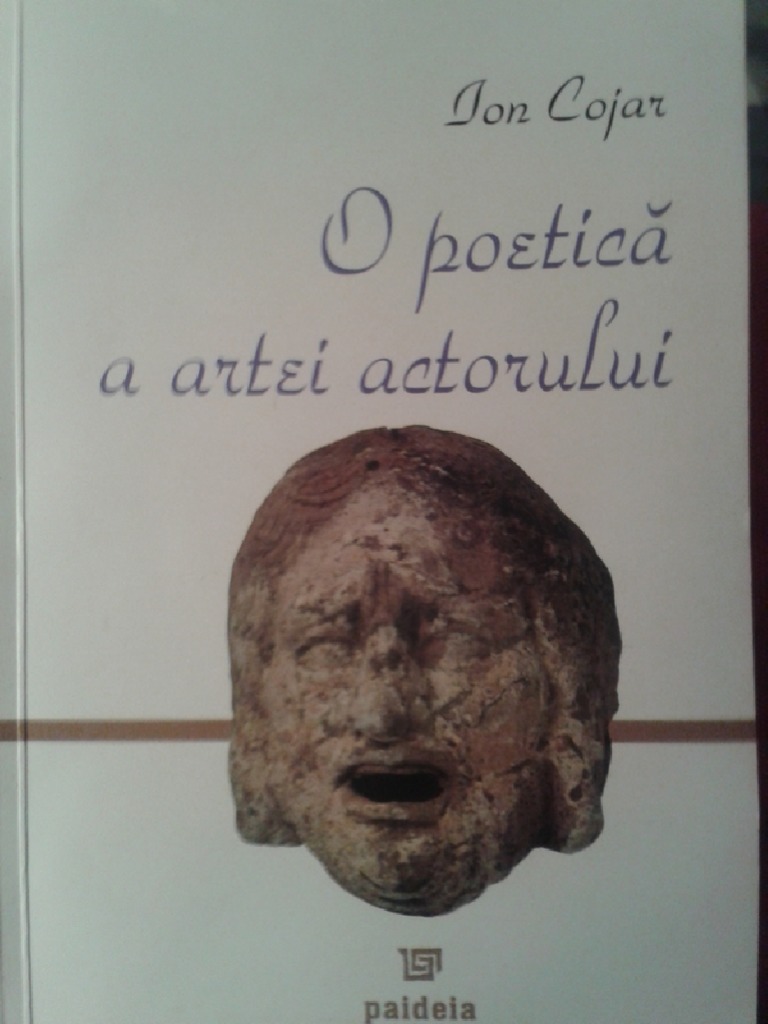 Ion Cojar - O Poetica A Artei Actorului PDF | PDF