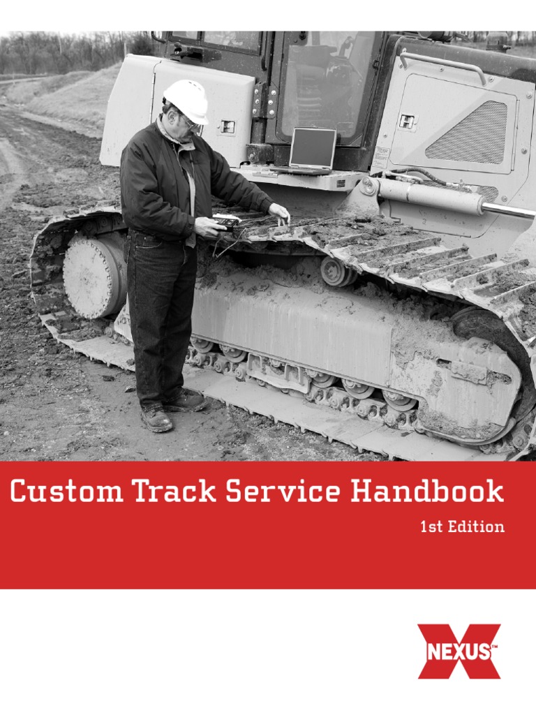 Custom Track Service Handbook NEXUS PDF Equipment Mechanical