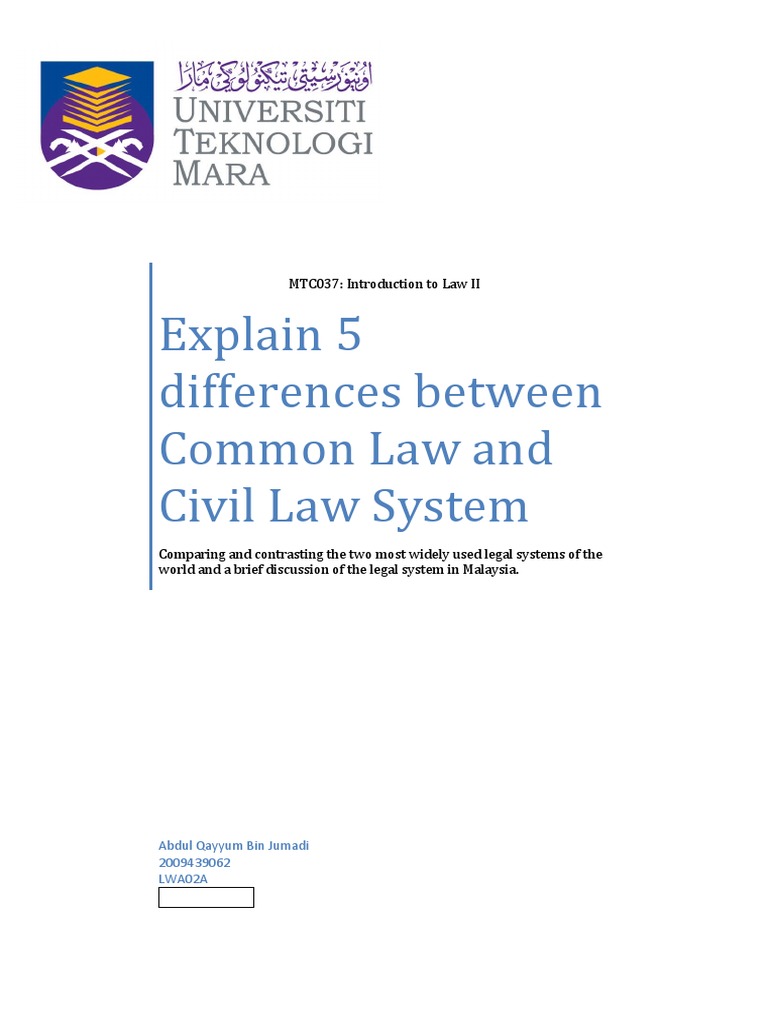5 differences between Common Law and Civil Law System (detailed with