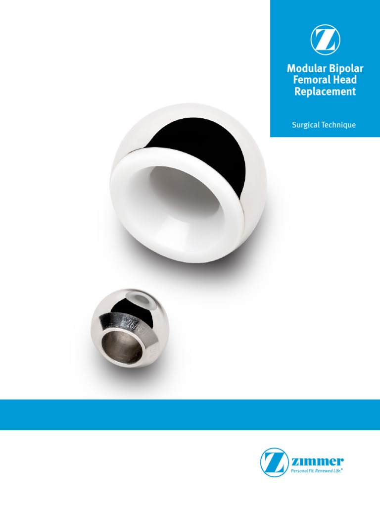 Zimmer Modular Bipolar Femoral Head Replacement Surgical Technique