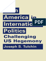 Joseph S. Tulchin-Latin America in International Politics_ Challenging US Hegemony-Lynne Rienner Publishers, Inc. (2016)