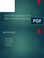 Factores Metabólicos y Efectos Farmacológicos