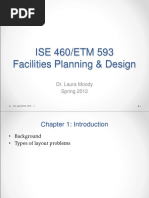 ISE 460/ETM 593 Facilities Planning & Design: Dr. Laura Moody Spring 2012