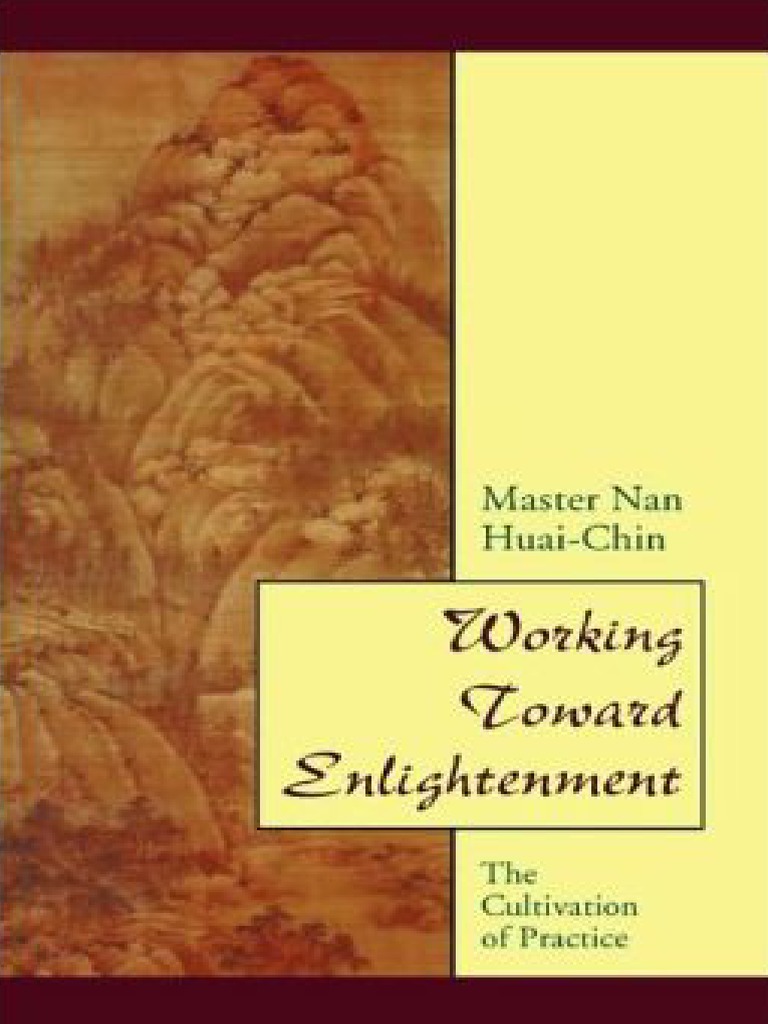Nan Huai Chin Working Toward Enlightenment PDF PDF Vajrayana Gautama Buddha