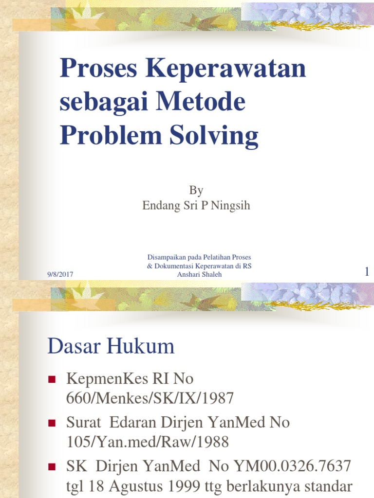 Proses Keperawatan Sebagai Problem Solving Infeksi Medis