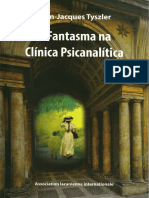 Jean-Jacques Tyszler - O fantasma na clínica psicanalítica.pdf