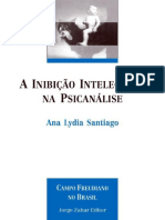 Ana Lydia Santiago - A Inibicao Intelectual na Psicanalise.pdf